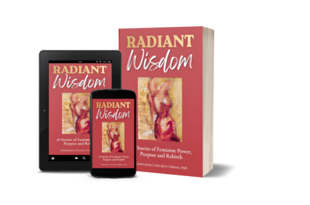 Cover of the book 'Radiant Wisdom' with subtitle '18 Stories of Feminine Power, Purpose and Rebirth' displayed on a tablet and smartphone beside a larger hardcover edition.